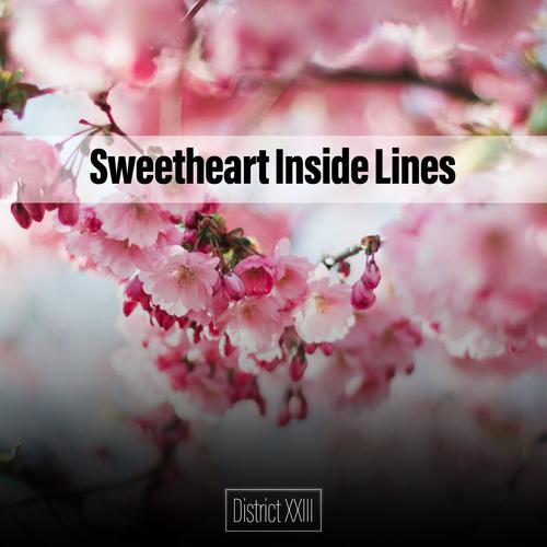 Sweetheart Inside Lines District XXIII