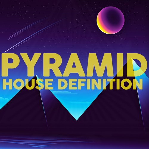 Pyramid House Definition (The House Music of the Pyramids Desert)