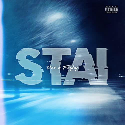 Stai (feat. Oze & Feyky)