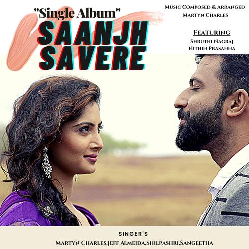 Saanjh Savere (feat. Jeff Almeida, Shilpashri & Sangeetha)