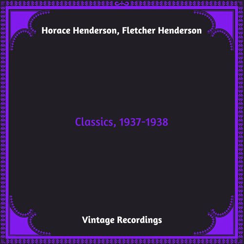 Classics, 1937-1938 (Hq remastered 2023) [Explicit]