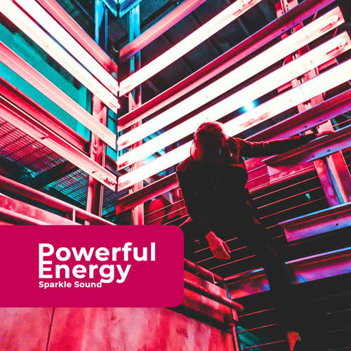 Powerful Energy – Sparkle Sound