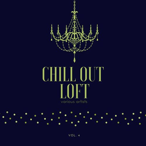 Chill out Loft, Vol. 4