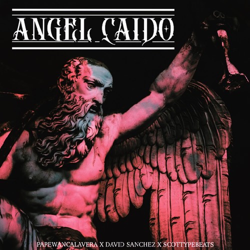 Angel Caido (Explicit)