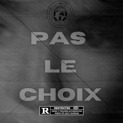 Pas le choix (Explicit)