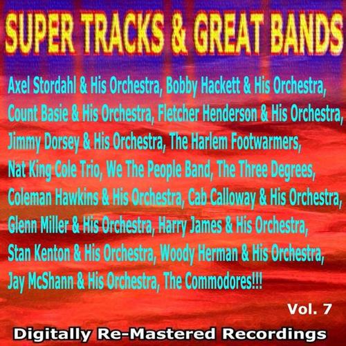 Super Tracks & Great Bands Vol. 7