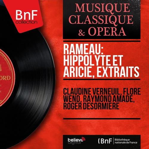 Rameau: Hippolyte et Aricie, extraits (1737 Version, Mono Version)