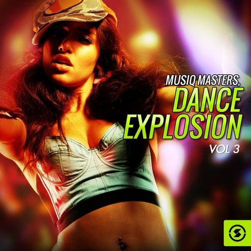 Musiq Masters: Dance Explosion, Vol. 3