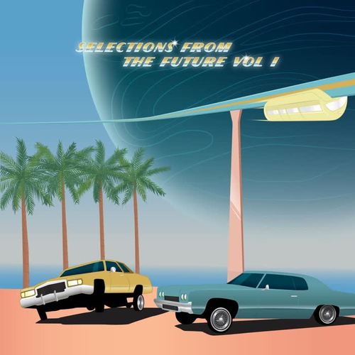 Selections From The Future, Vol. 1 (Explicit)