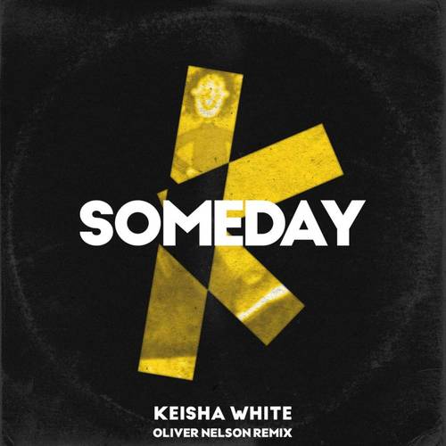 Someday (Oliver Nelson Remix)