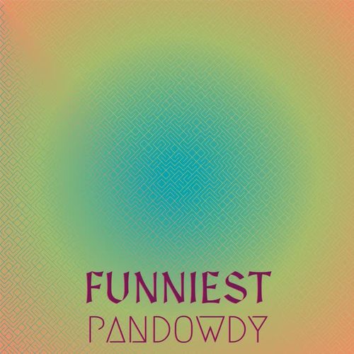 Funniest Pandowdy