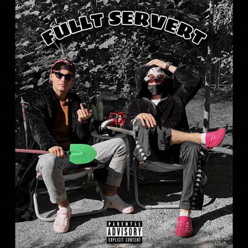 FULLT SERVERT (Explicit)