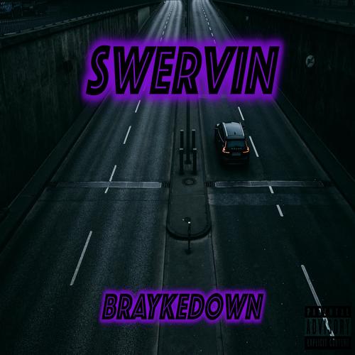 Swervin (Explicit)