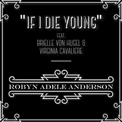 If I Die Young (feat. Brielle Von Hugel & Virginia Cavaliere)