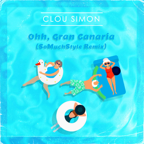 Ohh, Gran Canaria (SoMuchStyle Remix)