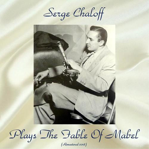 Serge Chaloff Plays The Fable Of Mabel (Remastered 2018)