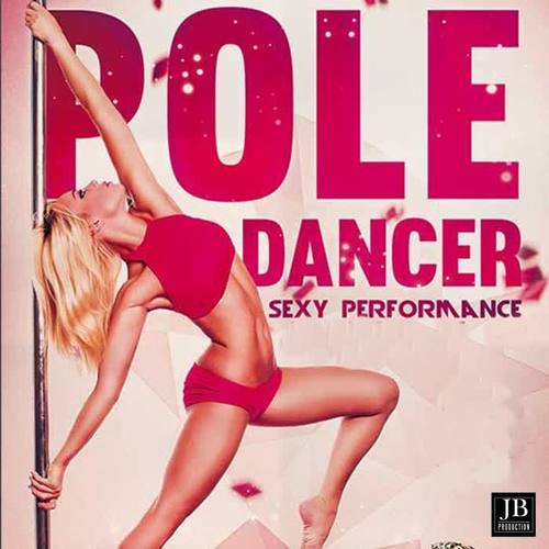 Pole Dancer (Sexy Performance)