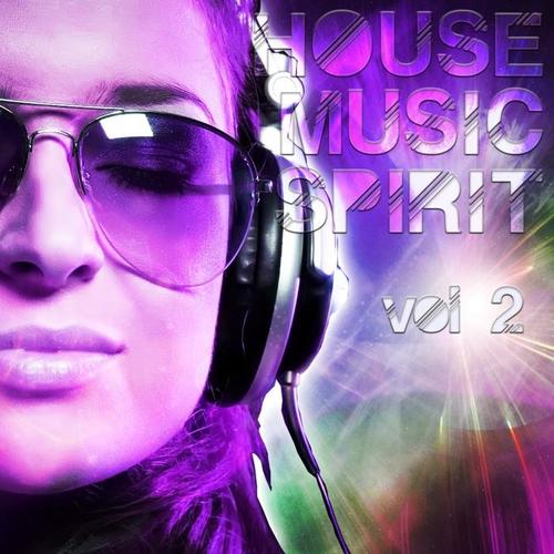 House Music Spirit, Vol. 2