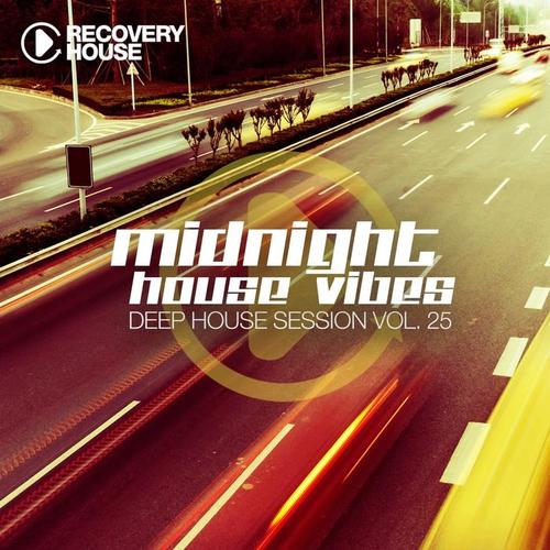 Midnight House Vibes - Deep House Session, Vol. 25