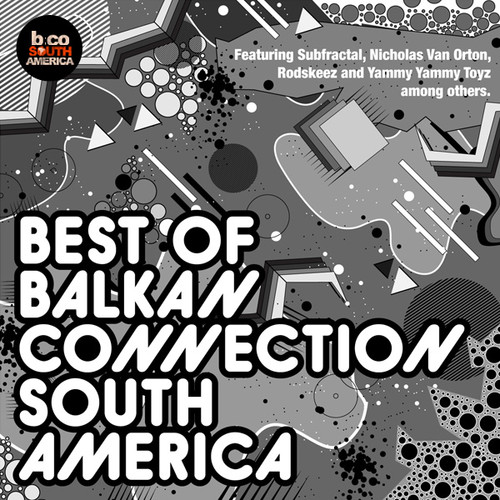 Best Of Balkan Connection South America