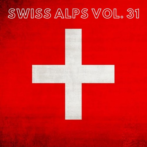 Swiss Alps Vol. 31