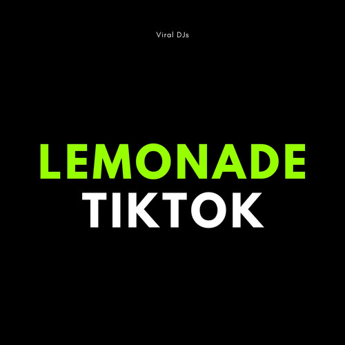 Lemonade TikTok (Explicit)