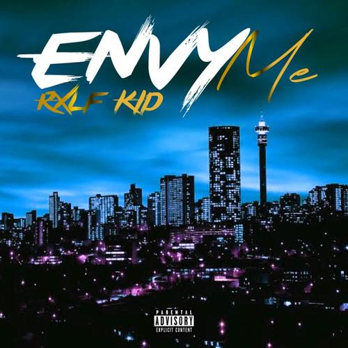 Rxlf Kid_-_Envy_Me (Explicit)