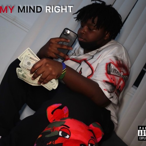 My Mind Right (Explicit)