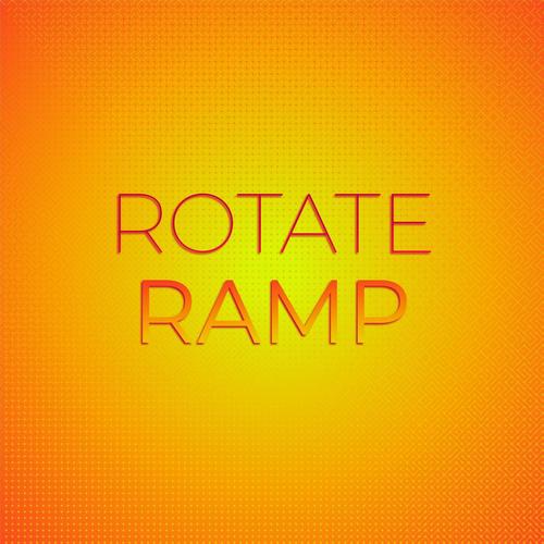 Rotate Ramp