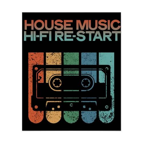 House Music Hi-Fi Re-Start