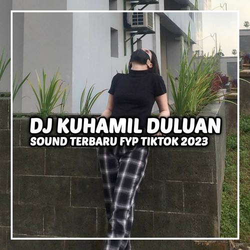 DJ KUHAMIL DULUAN SUDAH TIGA BULAN REMIX