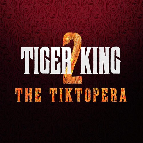 Tiger King Tiktopera