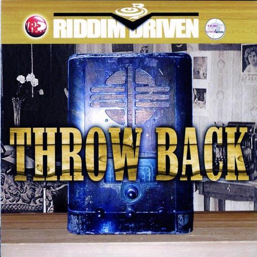 Riddim Driven: Throw Back