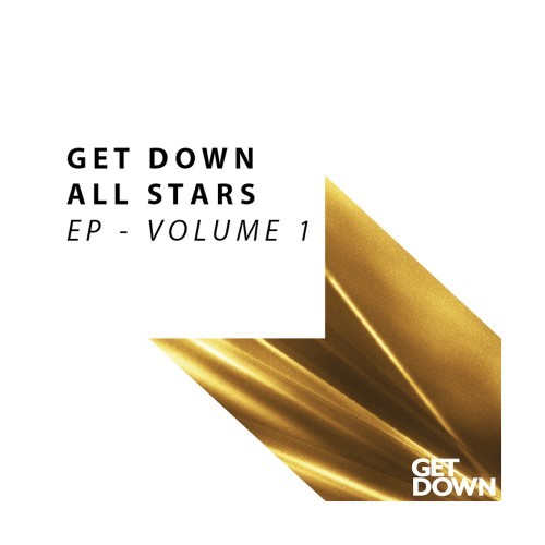 Get Down All Stars EP, Vol. 1