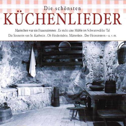 Die schönsten Küchenlieder