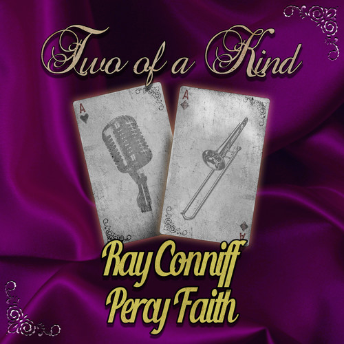 Two of a Kind: Ray Conniff & Percy Faith