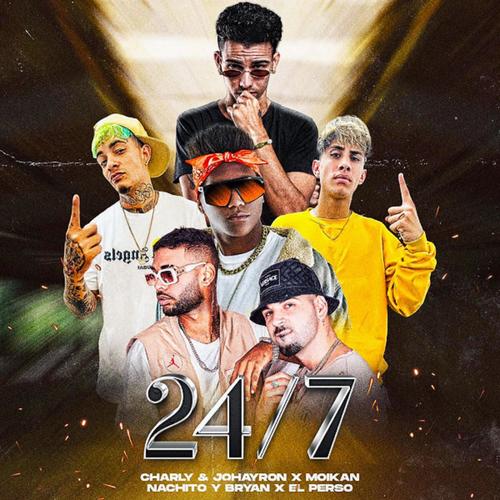 24/7 (feat. Charly & Johayron, Moikan & Nachito & Bryan) [Remix]