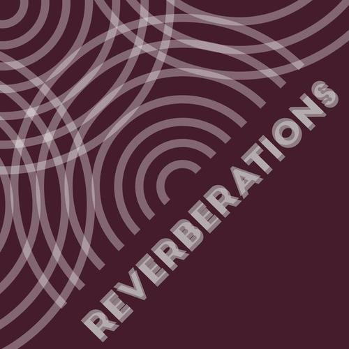 Reverberations