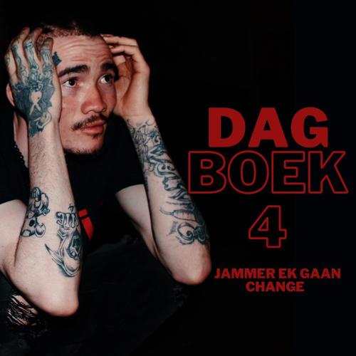 Dag Boek 4 : Jammer Ek Gaan Change Mixtape (Explicit)