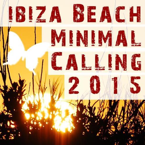 Ibiza Beach Minimal Calling 2015