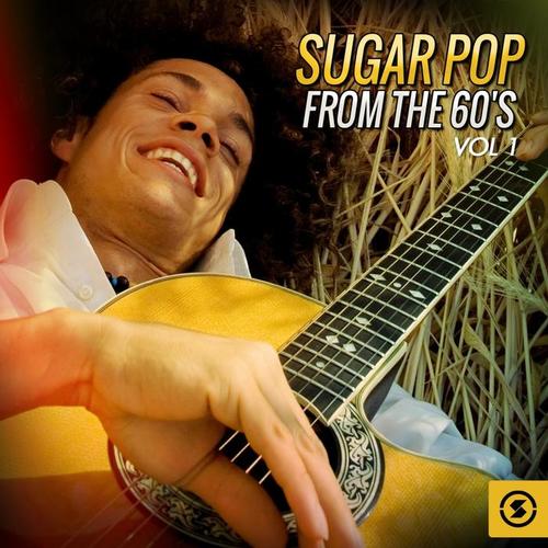 Sugar Pop from the 60's, Vol. 1