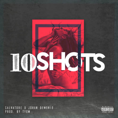 10 Shots (Explicit)