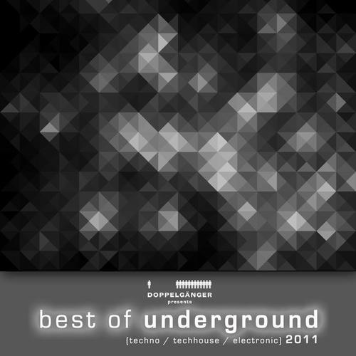 Best of Underground 2011 (Techno/Techhouse/Electronic)