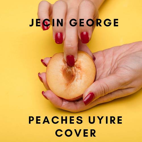 Peaches Uyire (Cover) [Explicit]