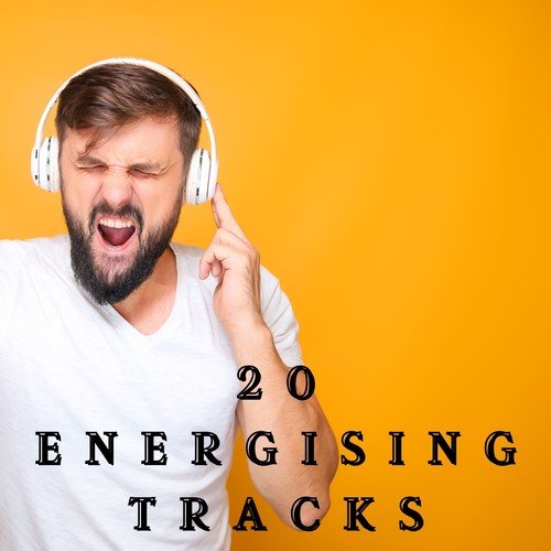 20 Energising Tracks