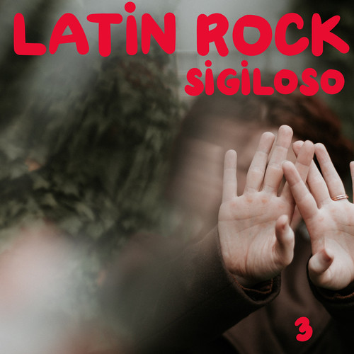 Latin Rock Sigiloso Vol. 3