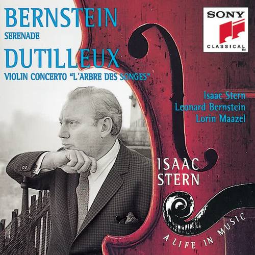 Bernstein: Serenade - Dutilleux: L'arbre des songes