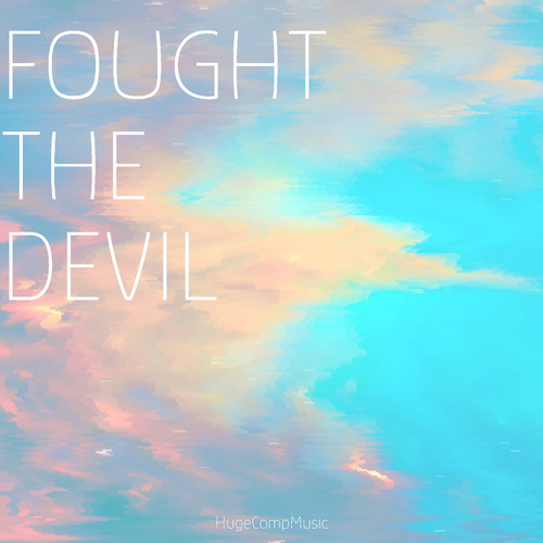 FOUGHT THE DEVIL