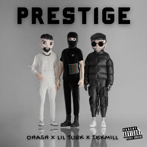 Prestige (feat. Ohash & Tekmill) [Explicit]