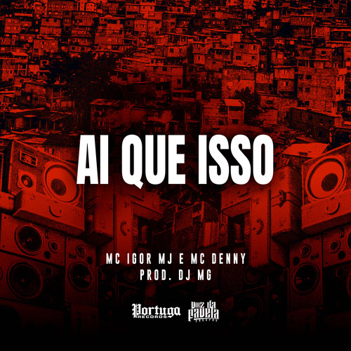 Ai Que Isso (Explicit)